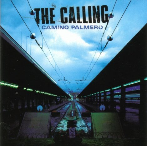 The Calling - Camino Palmero [2001]