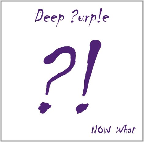 Deep Purple - NOW What?! [2013]