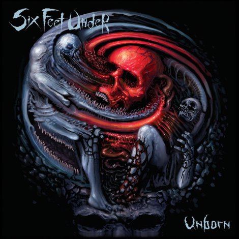 Six Feet Under - Unborn [2013]