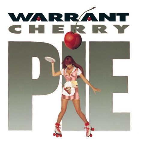 Warrant - Cherry Pie [1990]